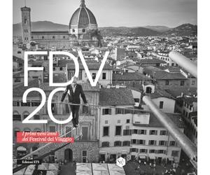 FDV 20. I primi vent'anni del Festival del Viaggio
