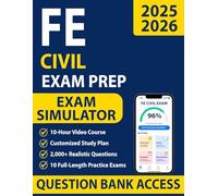 FE Civil Exam Prep: All-in-One Study Guide with 10 Full-Length Tests, 2000+ Exam-Style Problems and a Study Plan. Includes 20 Tips from Successful Students and Strategies to Spot Trick Questions