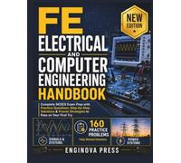 FE ELECTRICAL AND COMPUTER ENGINEERING HANDBOOK: Complete NCEES Exam Prep with Practice Questions, Step-by-Step Solutions & Proven Strategies to Pass on Your First Try