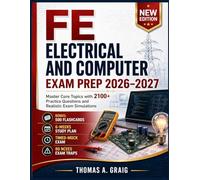FE Electrical and Computer Exam Prep 2026-2027: Master Core Topics with 2100+ Practice Questions and Realistic Exam Simulations