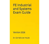 FE Industrial and Systems Exam Guide: Version 2026