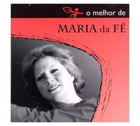 Fe, Maria Da - O Melhor De