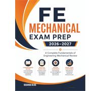 FE Mechanical Exam Prep 2026- 2027: A Complete Fundamentals of Engineering Mechanical Review
