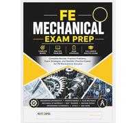 FE Mechanical Exam Prep: Essential Fundamentals of Engineering Preparation