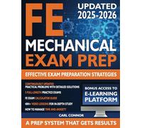 FE Mechanical Exam Prep: The Blueprint to Pass with Ease and Fast Track Your Engineer Career. Full of Practice Problems with Detailed Solutions, Exam Simulations and E-Learning Platform.