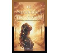 Fé, Negócios e Tecnologia: Caminhando com propósito na Era Digital