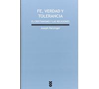 Fe Verdad y tolerancia: El cristianismo y las religiones del mundo: 163