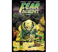 Fear agent (Vol. 3)