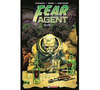 Fear agent. Vol. 3 - Remender Rick