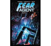 Fear agent. Vol. 4