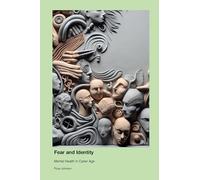 Fear and Identity: Mental Health in Cyber Age