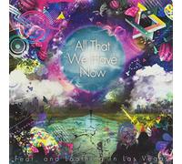 FEAR, AND LOATHING IN LAS VEGAS - ALL THAT WE HAVE NOW - FEAR &