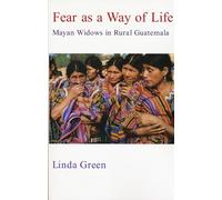 Fear As a Way of Life: Mayan Windows in Rural Guatemala