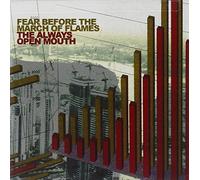 Fear Before the March of Flames - The Always Open Mouth By Fear Before the March of Flames (2006-11-06)