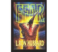 Fear by L. Ron Hubbard (1991-01-02)
