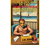 Fear & Dogmas in the Underground Church: A Savage PSYOP Gone Bewilderbeast: The Memoirs of a Secret Soldier