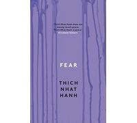 Thich Nhat Hanh Fear (Tascabile)