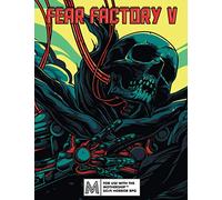 Fear Factory Five: For Mothership RPG