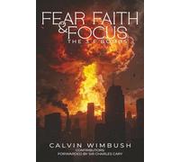 Fear, Faith and Focus: The 3 f bombs