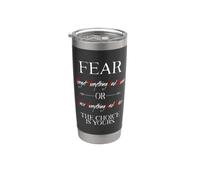 Fear Forget Everything And Run Or Face Rise Choice Is Yours Bicchiere termico in acciaio inox doppia parete
