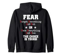 Fear Forget Everything And Run Or Face Rise Choice Is Yours Felpa con Cappuccio