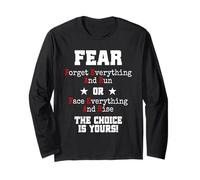 Fear Forget Everything And Run Or Face Rise Choice Is Yours Maglia a Manica