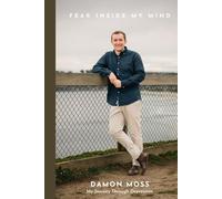 Fear Inside My Mind: My Journey Through Depression