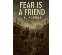 Fear is a Friend
