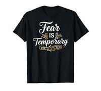 Fear is Temporary. Inspirational Motivation Typography Maglietta