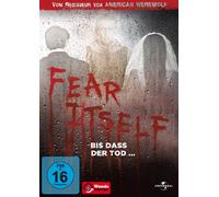 Fear Itself - Bis dass der Tod ...