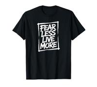 Fear Less Live More Allenamento Motivazionale ispiratore Maglietta