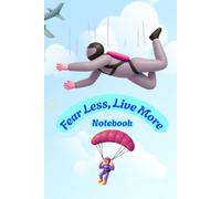 Fear Less, Live More Notebook