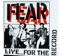 Fear - Live...for the Record