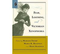 Fear, Loathing, and Victorian Xenophobia (Tascabile)
