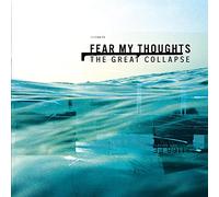 Fear My Thoughts - Great Collapse