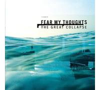 Fear My Thoughts - The Great Collapse - Cd