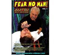 Fear No Man!- Jujitsu Self-Defense by George Alexander