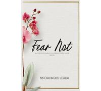 Fear Not!: 365 Devotionals to Strengthen your Faith