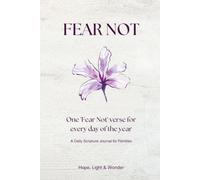 Fear Not: A 365-Day Scripture Journal for Families