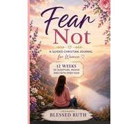 Fear Not: A Guided Christian Journal For Women
