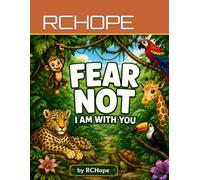 Fear Not I am With You