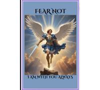 FEAR NOT I AM WITH YOU ALWAYS: My Daily Prayers