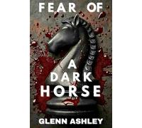 Fear of a Dark Horse