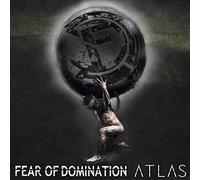 Fear Of Domination - Atlas
