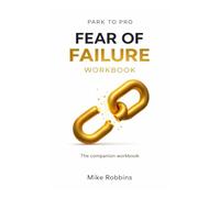 Fear of Failure: Companion Workbook