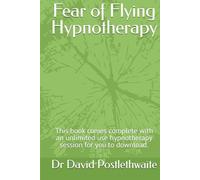 Fear of Flying Hypnotherapy: This book comes complete with an unlimited use hypnotherapy session for you to download.