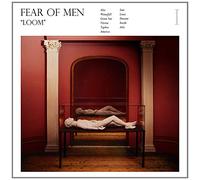 Fear Of Men - Loom