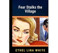 Fear Stalks the Village