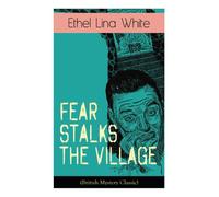 Fear Stalks the Village (British Mystery Classic)