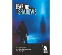 FEAR THE SHADOWS: A Great Plains Apocalypse Supplement